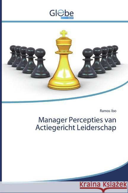 Manager Percepties van Actiegericht Leiderschap Ibo, Ramos 9786200590213 GlobeEdit - książka