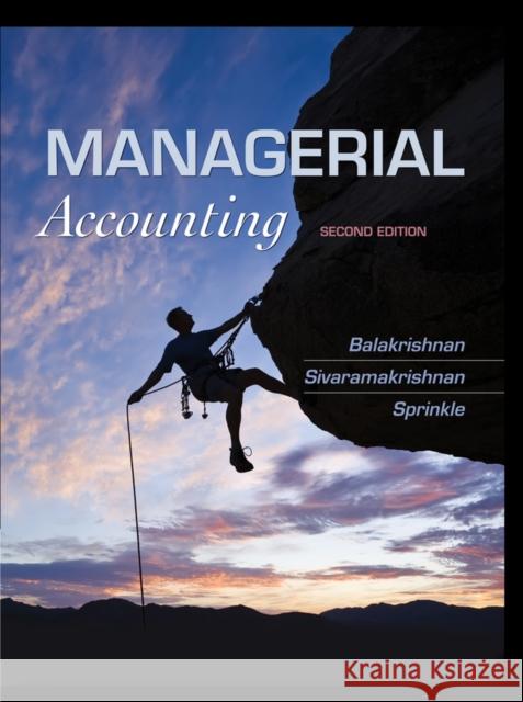 Managerial Accounting Ramji Balakrishnan Konduru Sivaramakrishnan Geoff Sprinkle 9781118385388 John Wiley & Sons - książka