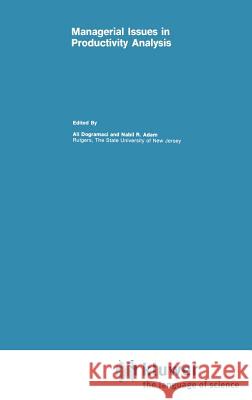 Managerial Issues in Productivity Analysis Ali Dogramaci Nabil R. Adam 9780898381627 Springer - książka