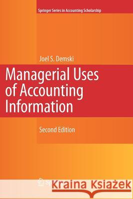 Managerial Uses of Accounting Information Joel Demski 9781441945921 Springer - książka