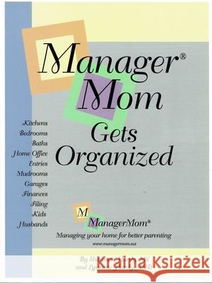 ManagerMom Gets Organized Lynnette Hardy, Shannan Blum 9780359954438 Lulu.com - książka