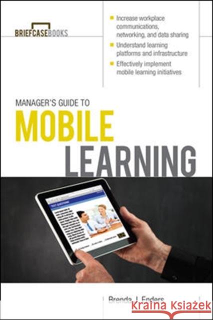 Manager's Guide to Mobile Learning Brenda Enders 9780071811477  - książka