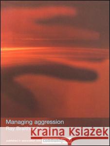 Managing Aggression Ray Braithwaite Ray Braithwaite  9780415243797 Taylor & Francis - książka