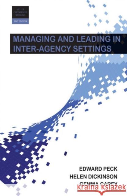 Managing and Leading in Inter-Agency Settings Helen Dickinson 9781447329848 Policy Press - książka