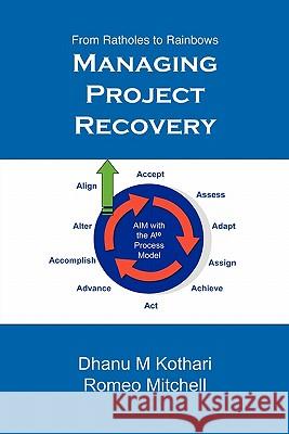 Managing Business & Project Recovery Dhanu Kothari Romeo Mtchell 9780978046910 D2i Consulting - książka