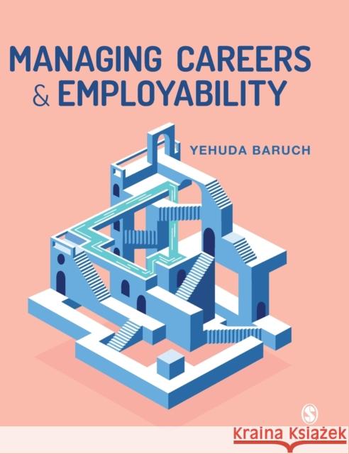 Managing Careers and Employability Yehuda Baruch 9781529751857 Sage Publications Ltd - książka
