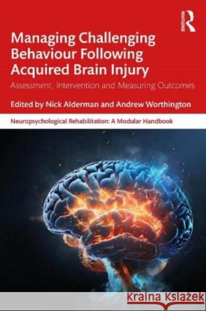 Managing Challenging Behaviour Following Acquired Brain Injury  9780367537722 Taylor & Francis Ltd - książka