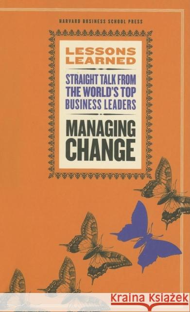Managing Change Lessons, Fifty 9781422118580 Harvard Business School Press - książka