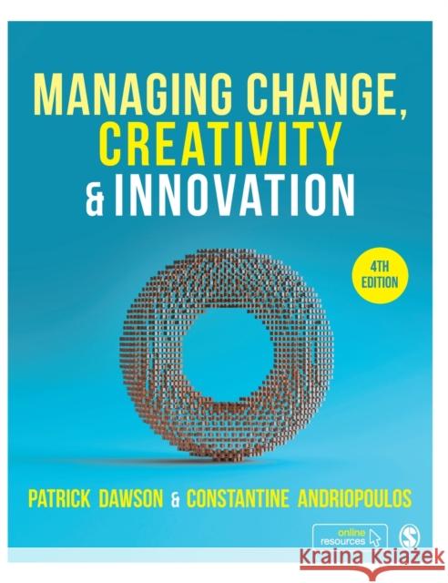 Managing Change, Creativity and Innovation Patrick Dawson Costas Andriopoulos 9781529734966 Sage Publications Ltd - książka