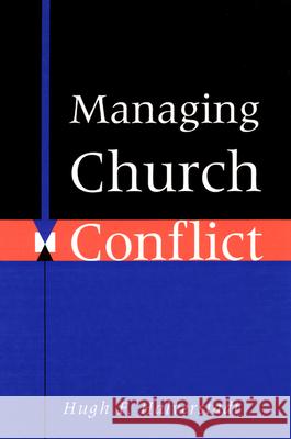 Managing Church Conflict Hugh F. Halverstadt 9780664251857 Westminster/John Knox Press,U.S. - książka