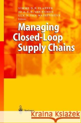 Managing Closed-Loop Supply Chains Simme D. P. Flapper Jo A. E. E. Va Simme D. P. Flapper 9783540406983 Springer - książka