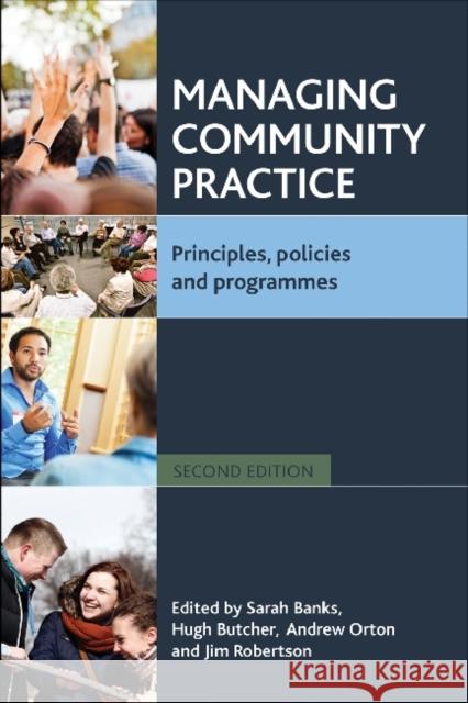 Managing Community Practice: Principles, Policies and Programmes Banks, Sarah 9781447301240  - książka