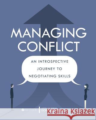 Managing Conflict: An Introspective Journey to Negotiating Skills Dorothy Balancio 9781516517244 Cognella Academic Publishing - książka