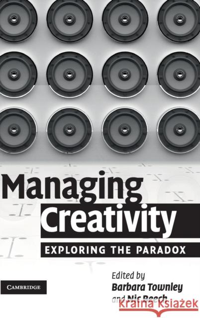 Managing Creativity Townley, Barbara 9780521518536  - książka