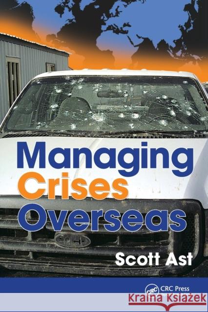 Managing Crises Overseas Scott Alan Ast 9781032242743 CRC Press - książka