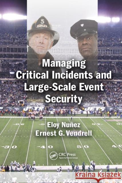 Managing Critical Incidents and Large-Scale Event Security Nu Ernest G. Vendrell 9781032242750 CRC Press - książka