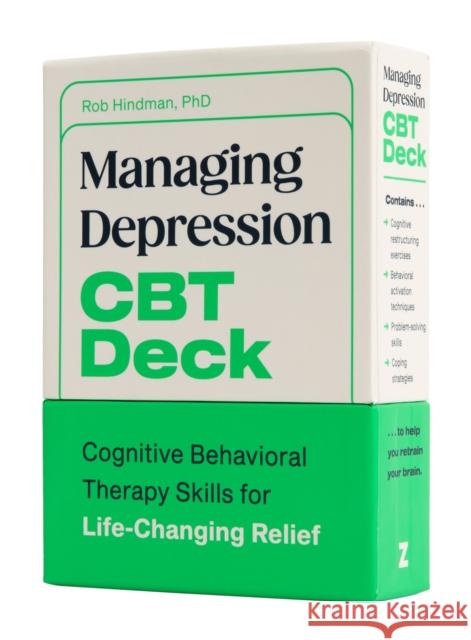 Managing Depression CBT Deck: Cognitive Behavioral Therapy Skills for Life-Changing Relief Rob (Rob Hindman) Hindman 9780593886021 Zeitgeist - książka