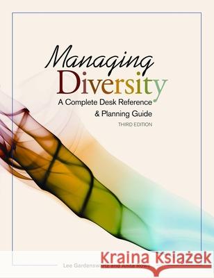 Managing Diversity: A Complete Desk Reference & Planning Guide Gardenswartz, Lee 9781586441562 Society for Human Resource Management - książka