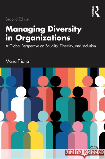 Managing Diversity in Organizations: A Global Perspective on Equality, Diversity, and Inclusion Maria Triana 9781032188430 Routledge - książka