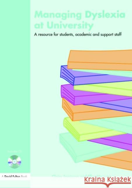 Managing Dyslexia at University: A Resource for Students, Academic and Support Staff [With CD] Jamieson, Claire 9781843123415 David Fulton Publishers, - książka