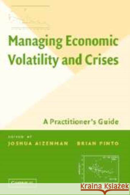 Managing Economic Volatility and Crises: A Practitioner's Guide Aizenman, Joshua 9780521168595 Cambridge University Press - książka