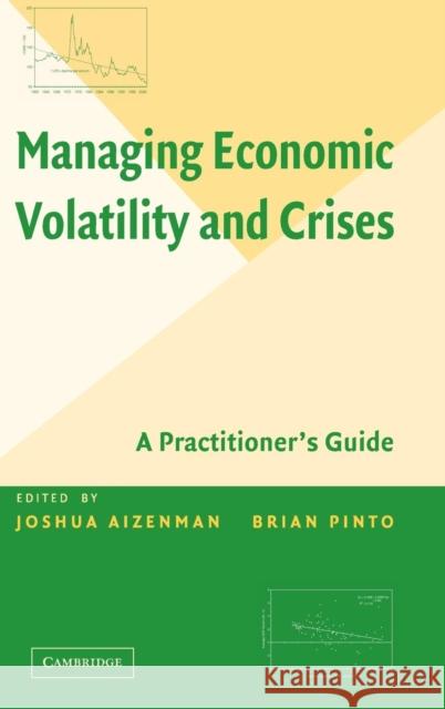 Managing Economic Volatility and Crises: A Practitioner's Guide Aizenman, Joshua 9780521855242 Cambridge University Press - książka
