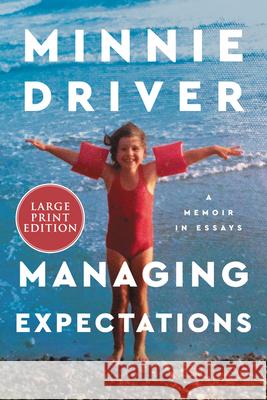 Managing Expectations: A Memoir in Essays Minnie Driver 9780063242333 HarperLuxe - książka