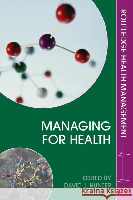 Managing for Health David Hunter 9780415363457  - książka