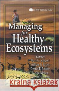 Managing for Healthy Ecosystems Rapport, David J. 9781566706124 CRC Press - książka