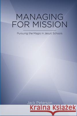 Managing for Mission Jack Peterson 9781105396632 Lulu.com - książka