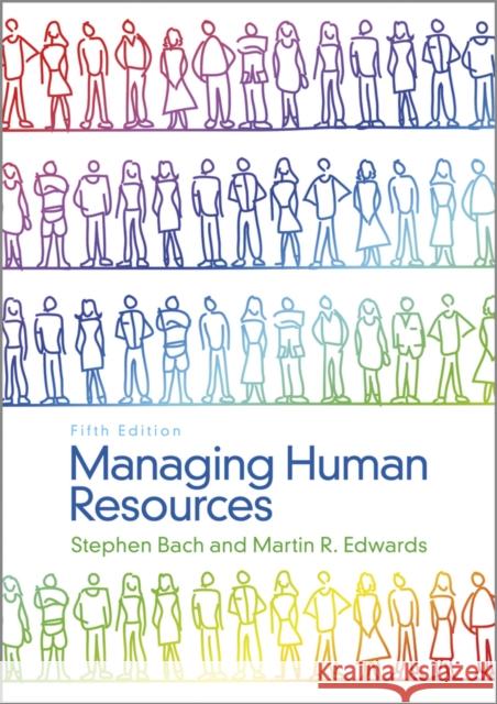 Managing Human Resources: Human Resource Management in Transition Bach, Stephen 9781119991533 John Wiley & Sons Inc - książka