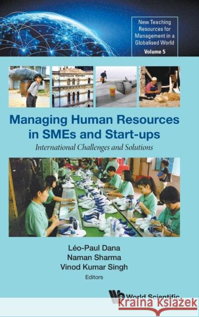 Managing Human Resources in SMEs and Start-ups Dana, Leo-Paul 9789811239205 World Scientific Publishing Co Pte Ltd - książka