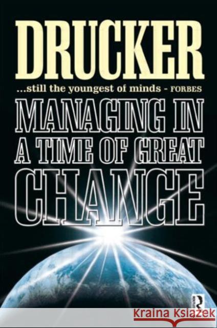 Managing in a Time of Great Change Peter F. Drucker 9780750637145 ELSEVIER SCIENCE & TECHNOLOGY - książka