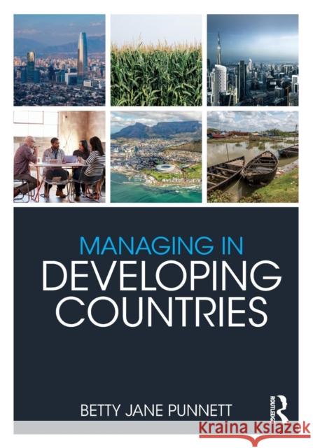 Managing in Developing Countries Betty Jane Punnett (University of the West Indies - Cave Hill, Barbados) 9781138636385 Taylor & Francis Ltd - książka