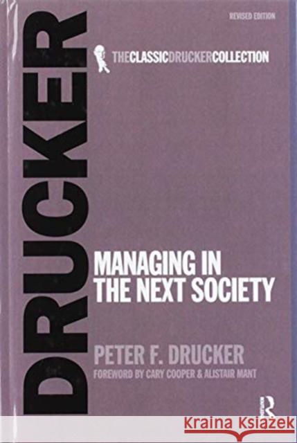 Managing in the Next Society Peter Drucker 9781138150195 Routledge - książka