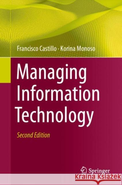 Managing Information Technology Francisco Castillo Korina Monoso 9783031390159 Springer - książka