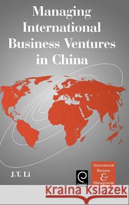 Managing International Business Ventures in China Li Jiata J. T. Li Jiatao Li 9780080439334 Pergamon - książka