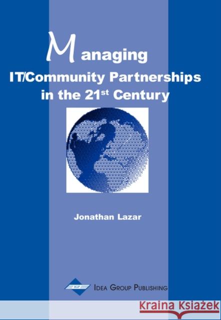 Managing It/Community Partnerships in the 21st Century Lazar 9781930708334 IGI Global - książka