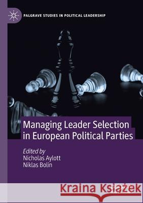 Managing Leader Selection in European Political Parties  9783030550028 Springer Nature Switzerland AG - książka