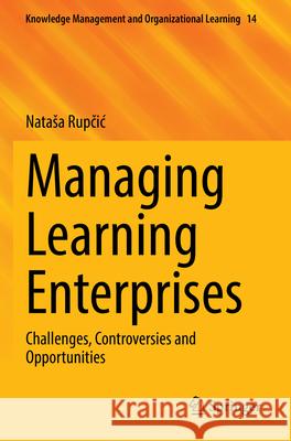 Managing Learning Enterprises Nataša Rupčić 9783031577062 Springer Nature Switzerland - książka