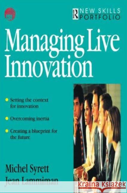 Managing Live Innovation Michel Syrett Jean Lammiman Michel Syrett 9780750637008 Butterworth-Heinemann - książka