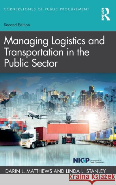 Managing Logistics and Transportation in the Public Sector Linda L. (Arizona State University, USA) Stanley 9781032288116 Taylor & Francis Ltd - książka