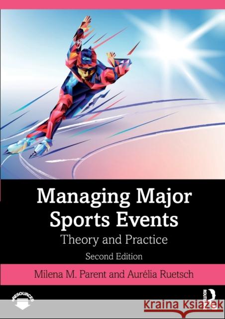 Managing Major Sports Events: Theory and Practice Parent, Milena M. 9780367345952 Routledge - książka