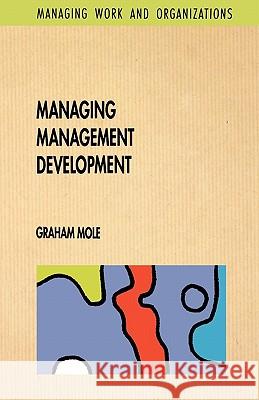 Managing Management Development MOLE 9780335201341 Open University Press - książka