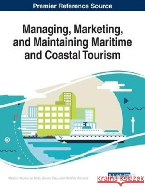 Managing, Marketing, and Maintaining Maritime and Coastal Tourism  9781799815235 IGI Global - książka