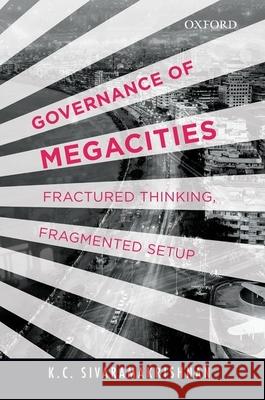 Managing Megacities K C Sivaramakrishnan 9780199454136 OXFORD UNIVERSITY PRESS ACADEM - książka