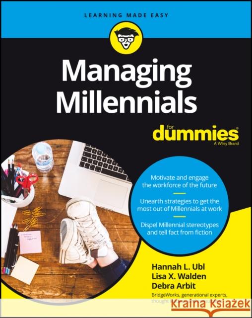 Managing Millennials for Dummies Ubl, Hannah L. 9781119310228 John Wiley & Sons - książka