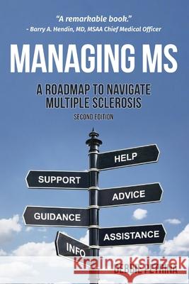 Managing MS: A Roadmap to Navigate Multiple Sclerosis Debbie Petrina 9781662917943 Gatekeeper Press - książka