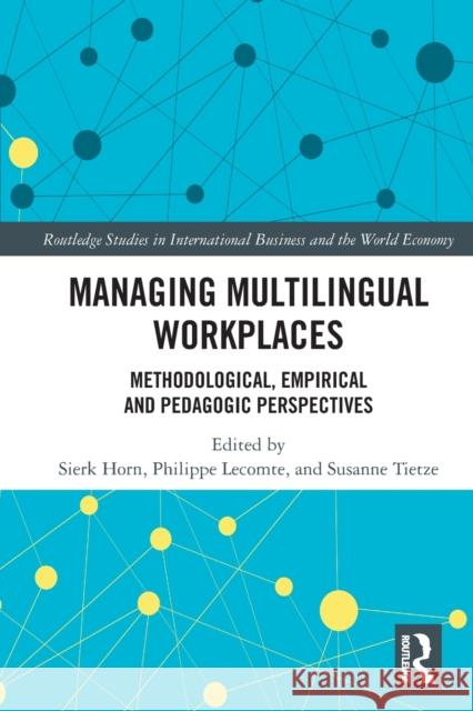 Managing Multilingual Workplaces: Methodological, Empirical and Pedagogic Perspectives  9780367521615 Routledge - książka