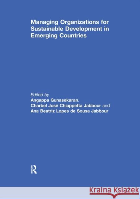 Managing Organizations for Sustainable Development in Emerging Countries  9781138058972 Taylor and Francis - książka